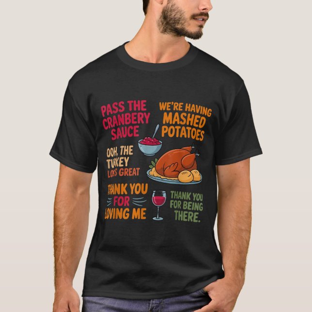 T-shirt We're Having Mashed-tatoes P The Cranberry Sauce  (Devant)