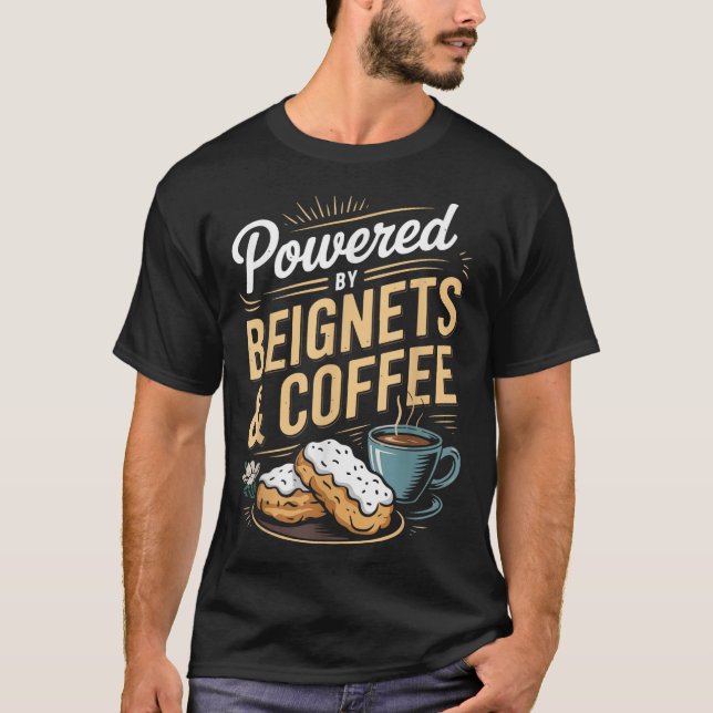 T-shirt Wered By Beignets And Coffee Funny New Orleans Quo (Devant)