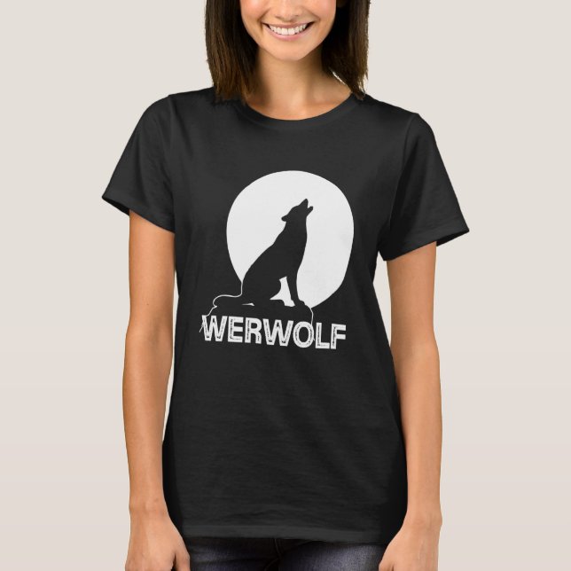 T-shirt Werwolf Ou Wolf À La Pleine lune Ils Hurlent Et Ch (Devant)