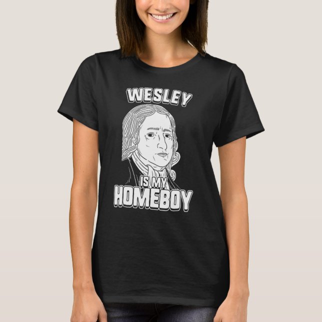 T-shirt Wesley est mon pote  John Wesley Tee (Devant)