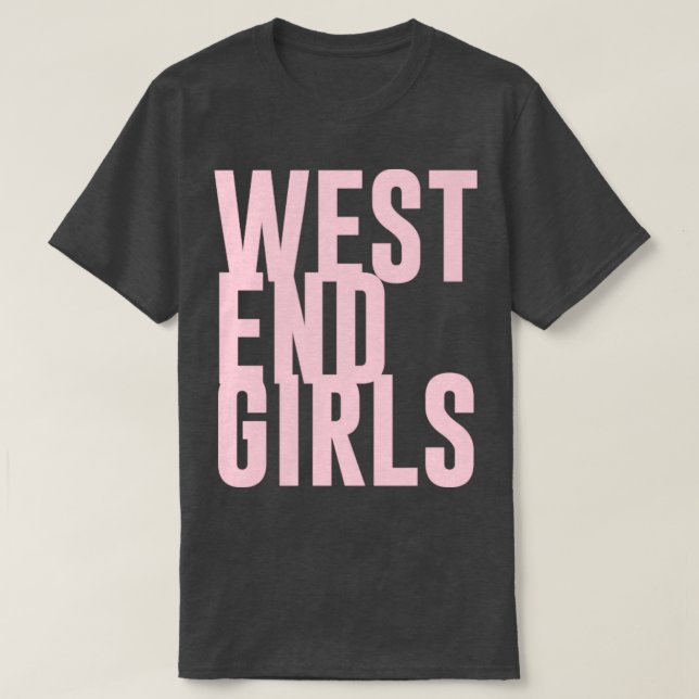 T-shirt West End Girls rose (Design devant)
