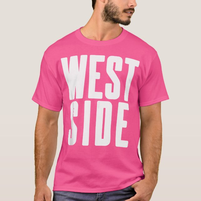 T-shirt West Side - Cool Rap Hip hop Coast Fans (Devant)