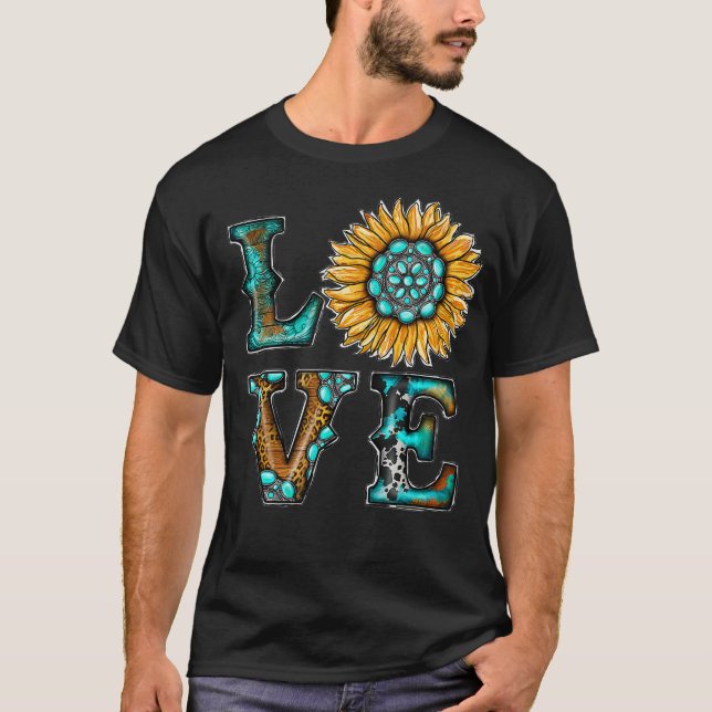 T-shirt Western Country Boho Turquoise Love Sunflower (Devant)