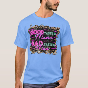 T-shirt Western Country Music Good taste in music, bad tas