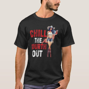 T-shirt Western Cowgirl Happy 4 juillet Chill Le quatrième