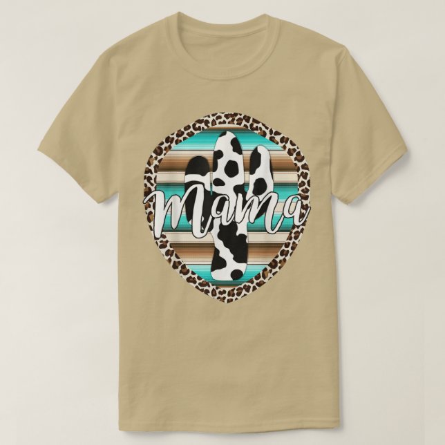 T-shirt Western Mom Serape vache Cactus Leopard Cowgirl Ro (Design devant)
