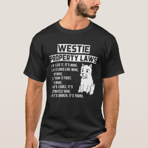 T-shirt Westie, lois sur la propriété Funny Chien