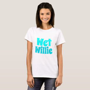 T-shirt Wet Willie Novelty Style