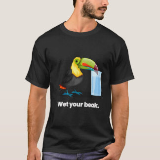 T-shirt Wet Your Beak All-In Podcast With Chamath Palihapi
