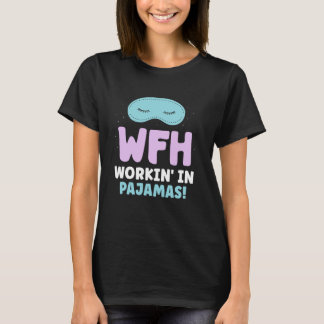 T-shirt Wfh Travailler dans le pyjama à distance du travai