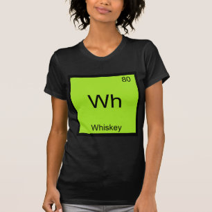T-shirt Wh - Whiskey Funny Chimie Élément Symbole Tee