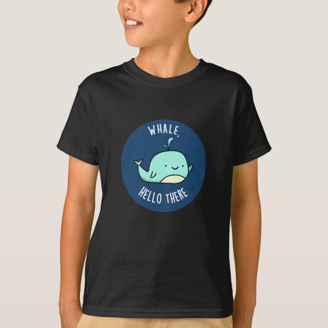 T-shirt Whale Bonjour Il Y Amusant Grosse Baleine Pun Dark (Devant)