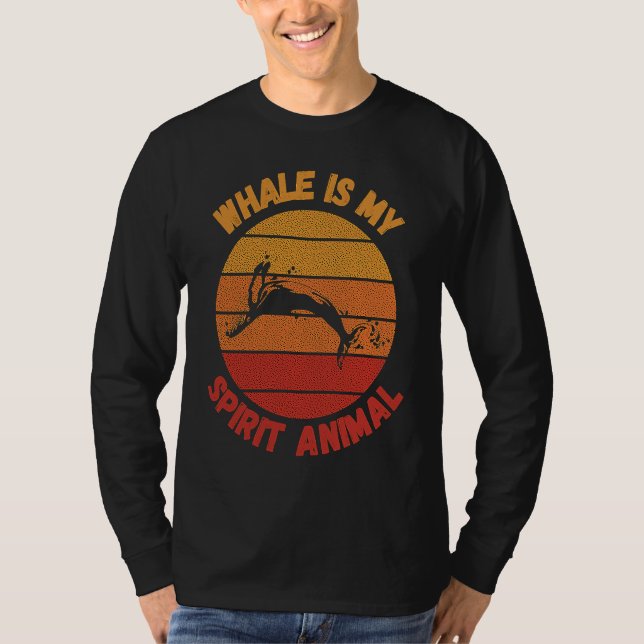 T-shirt Whale is my spirit animal (Devant)