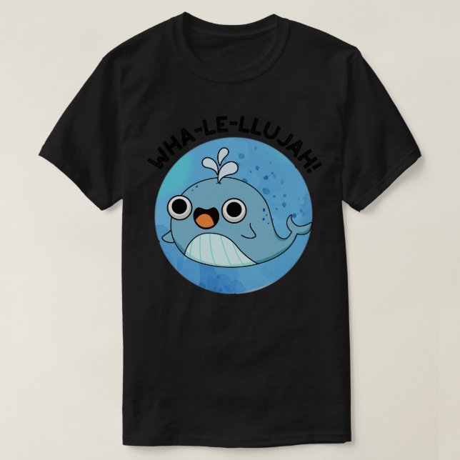 T-shirt Whalellujah Cute Whale Pun (Design devant)
