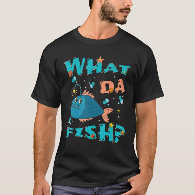 T-shirt What da Fish   quote Fish meme outfit for men wome (Devant)
