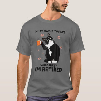T-shirt What Day Is Today Who Cares I'm Retired Cat Lover