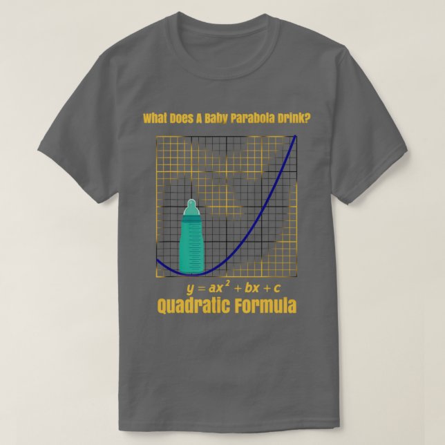 T-shirt What Do Baby Parabolas Drink Quadratic Formula mat (Design devant)