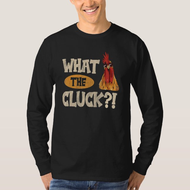 T-shirt What the cluck  for a Poultry Farmer Breeder (Devant)