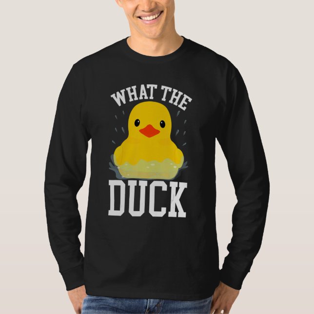 T-shirt What The Duck   Ducks   Outfit Duck (Devant)