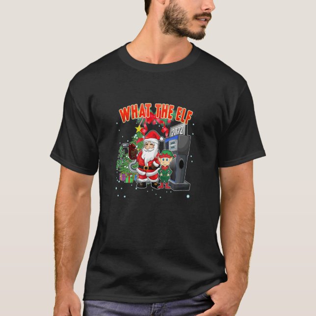 T-shirt What The Elf 2022 High Gas Prices Matching Family  (Devant)