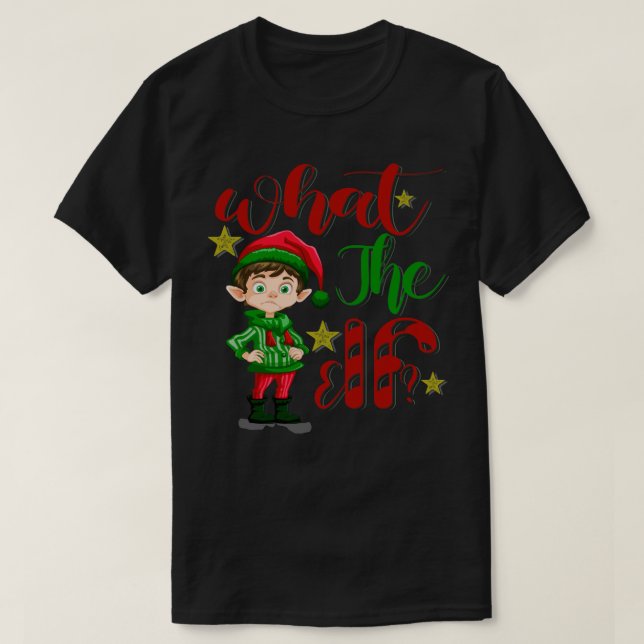 T-shirt what_the_Elf_2025 (Design devant)