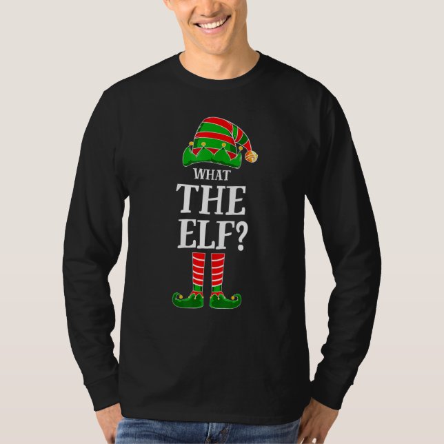 T-shirt What The Elf Matching Family Group Christmas Holid (Devant)