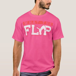 T-shirt What The Flip Parkour