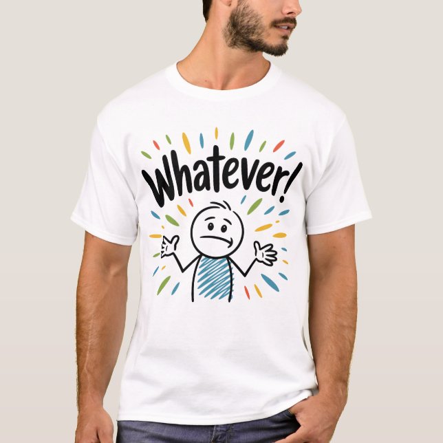 T-shirt Whatever ! (Devant)