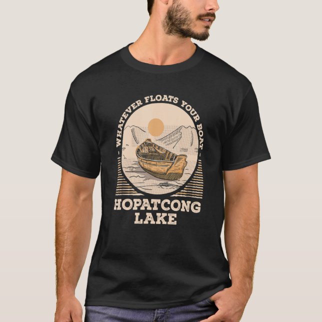 T-shirt Whatever Floats Your Boat Lake Hopatcong Motivatio (Devant)
