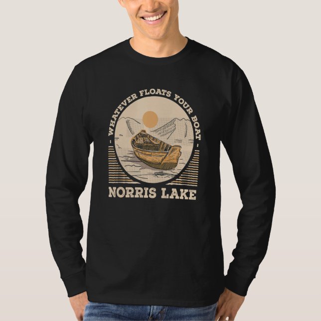 T-shirt Whatever Floats Your Boat Norris Lake Motivational (Devant)