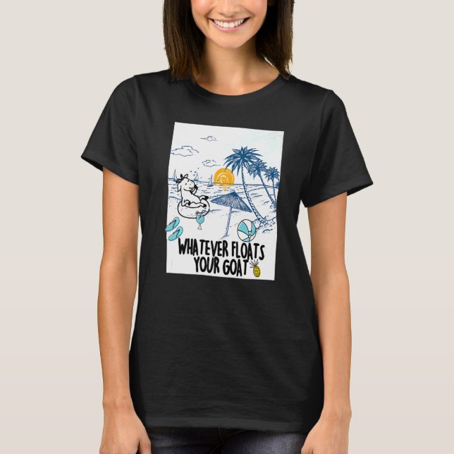 T-shirt Whatever Floats Your Goat Goat river floating (Devant)