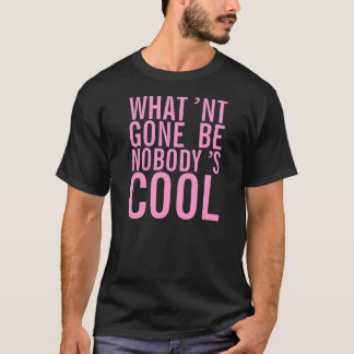T-shirt What'nt allé soit personne frais