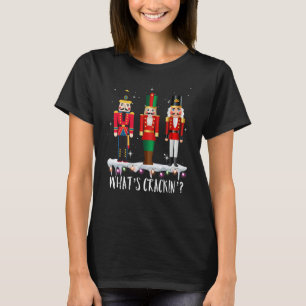 T-shirt Whats Crackin Drôle Noël Nutcracker Cadeaux