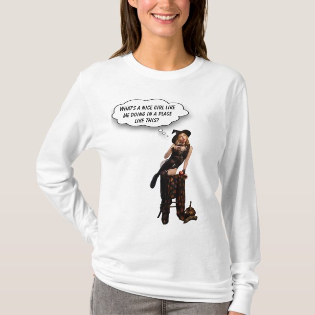 T-shirt What's Nice Girl Like Me Doing in Place Like This? (Devant)