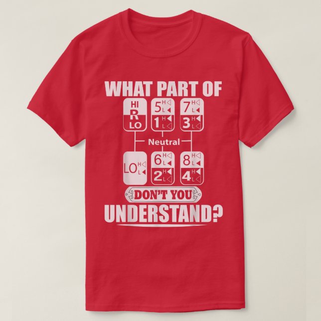 T-shirt what's part of don't you under stand truck  (Design devant)