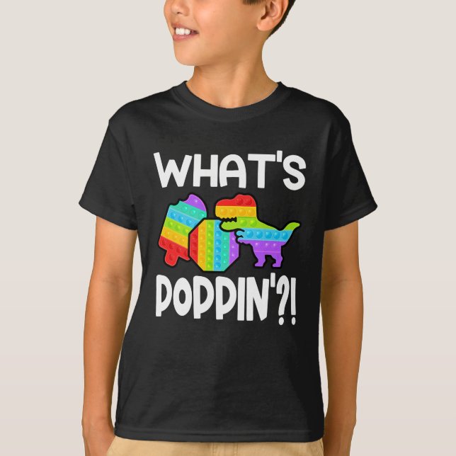 T-shirt What's Poppin' Pop It Colorful T Rex (Devant)