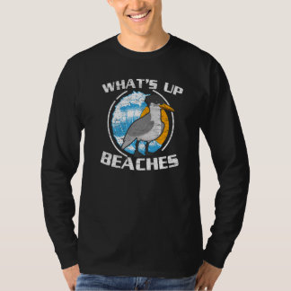 T-shirt What's Up Beaches Bird Ornithology Seagull