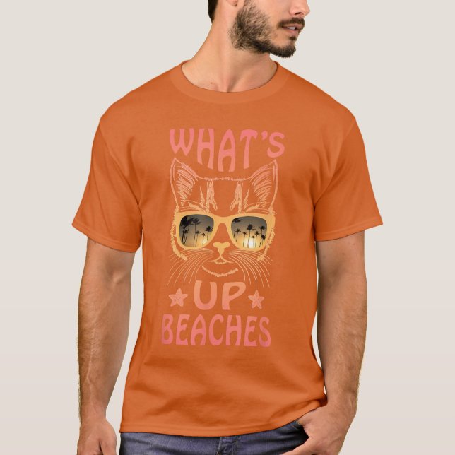 T-shirt Whats Up Beaches Pun Funny Summer Beach Vacation C (Devant)