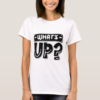 T-Shirt « What's Up » – Tee graphique amusant et c