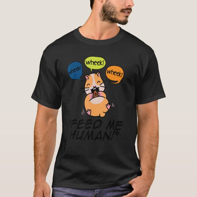T-shirt Wheek Wheek Me Nourrir Homme Animaux Amateurs C (Devant)