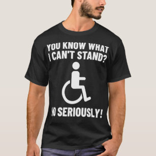 T-shirt Wheelchair Disability Funny Handicap 