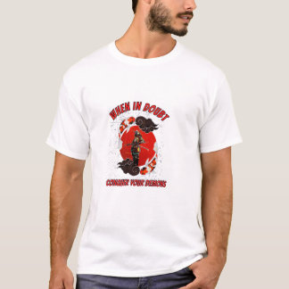 T-shirt When in doubt, conquer your demons