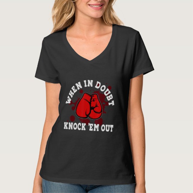 T-shirt When In Doubt Knock 'em Out Boxing KO Fighting Cha (Devant)