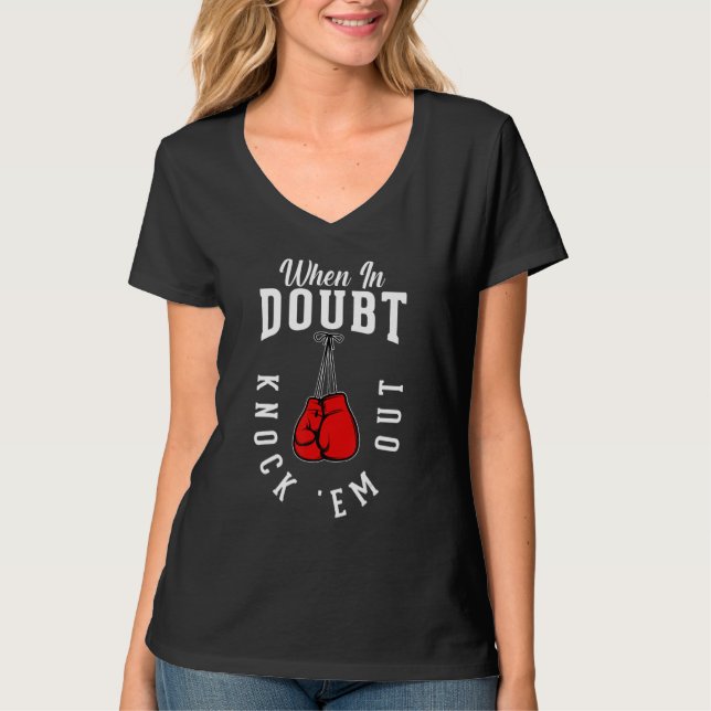 T-shirt When In Doubt Knock 'em Out Boxing KO Fighting Cha (Devant)