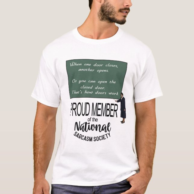 T-shirt When One Door Closes, Another Opens. Sarcastic Qu  (Devant)