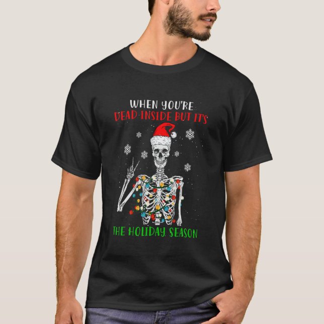 T-shirt When You Are Dead Inside But Its The Christmas Hat (Devant)