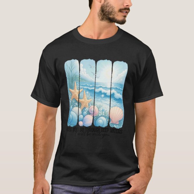 T-shirt When You Go Through Deep Waters Christian Bible Ve (Devant)