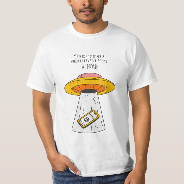 T-shirt When you left your phone at home (Devant)