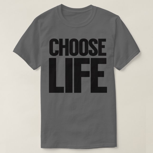 T-shirt WHERE Choisissez la vie (Design devant)