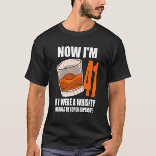 T-shirt Whiskey Anniversaire Fête 41 Ans Si J'Étais Un Whi